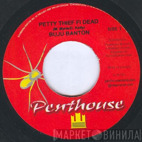 Buju Banton - Petty Thief Fi Dead