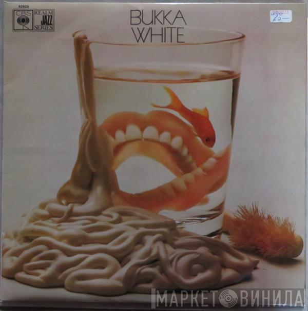  Bukka White  - Bukka White