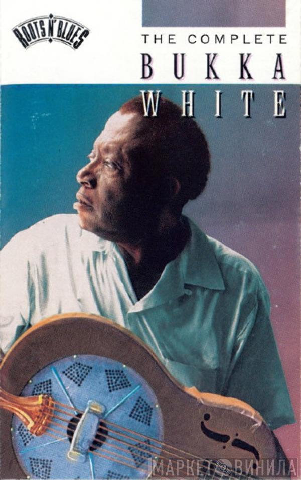  Bukka White  - The Complete Bukka White
