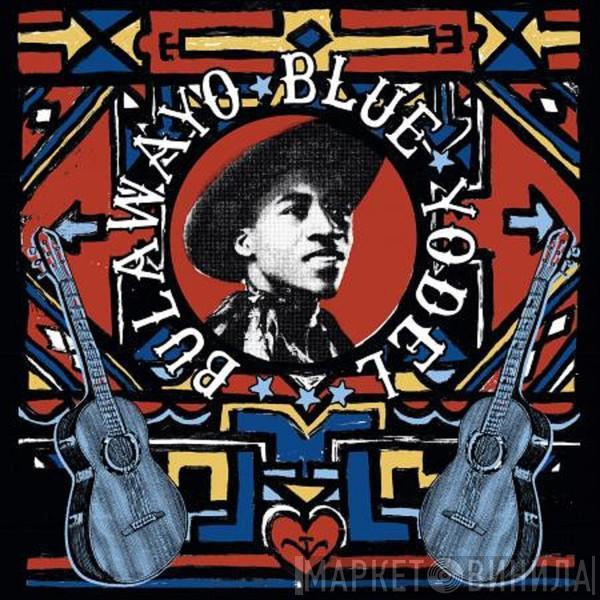  - Bulawayo Blue Yodel