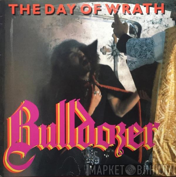 Bulldozer  - The Day Of  Wrath