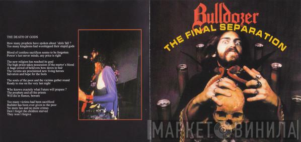  Bulldozer   - The Final Separation