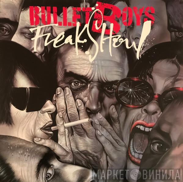  Bullet Boys  - Freakshow