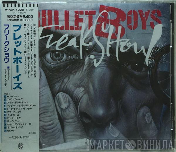  Bullet Boys  - Freakshow