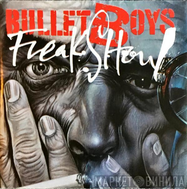  Bullet Boys  - Freakshow