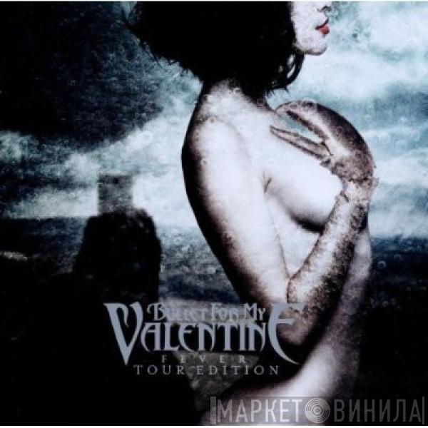 Bullet For My Valentine - Fever