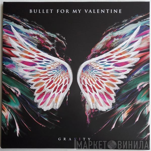 Bullet For My Valentine - Gravity