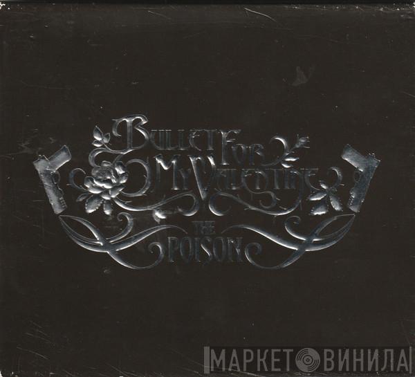 Bullet For My Valentine - The Poison