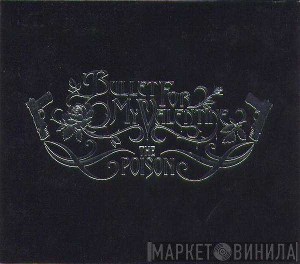  Bullet For My Valentine  - The Poison