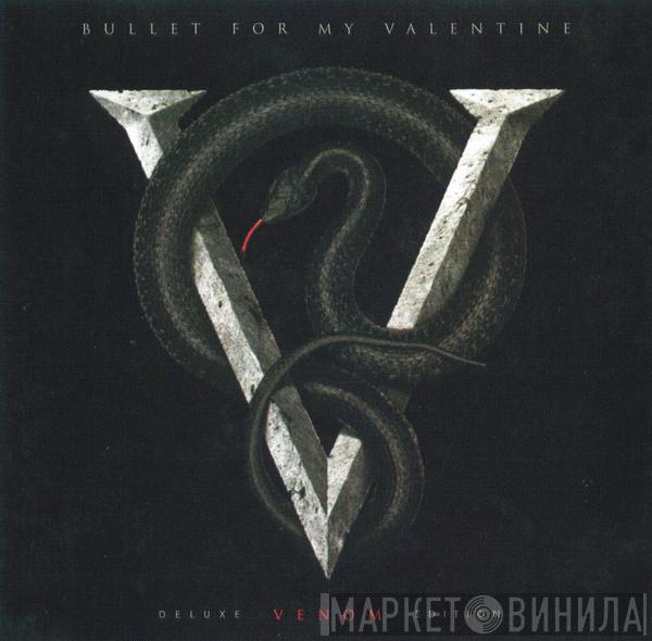  Bullet For My Valentine  - Venom