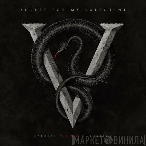  Bullet For My Valentine  - Venom