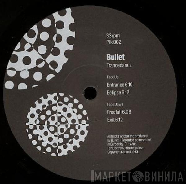 Bullet  - Trancedance