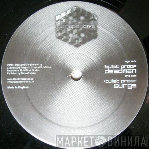 Bulletproof - Deadman / Surge