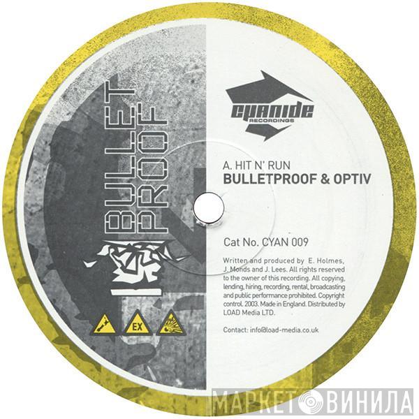 Bulletproof - Hit & Run / Filthy Sinner