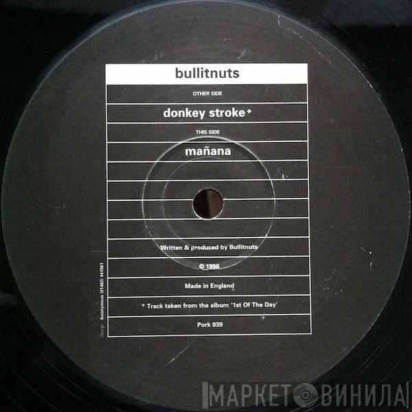 Bullitnuts - Donkey Stroke