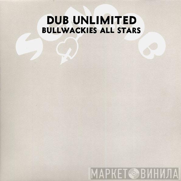 Bullwackies All Stars - Dub Unlimited