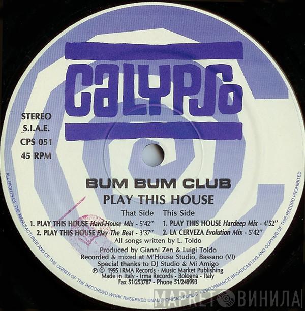 Bum Bum Club - Play This House