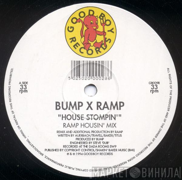  Bump  - House Stompin' (Bump x Ramp)
