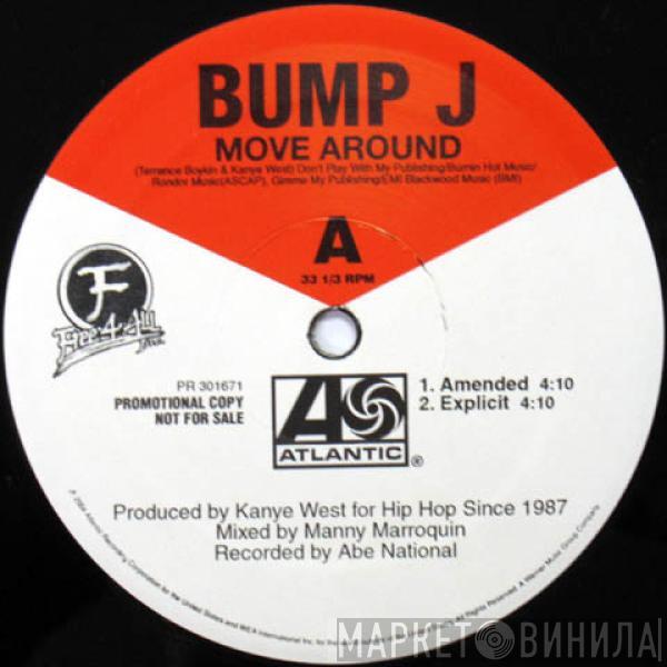 Bump J - Move Around