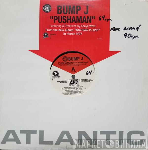 Bump J - Pushaman