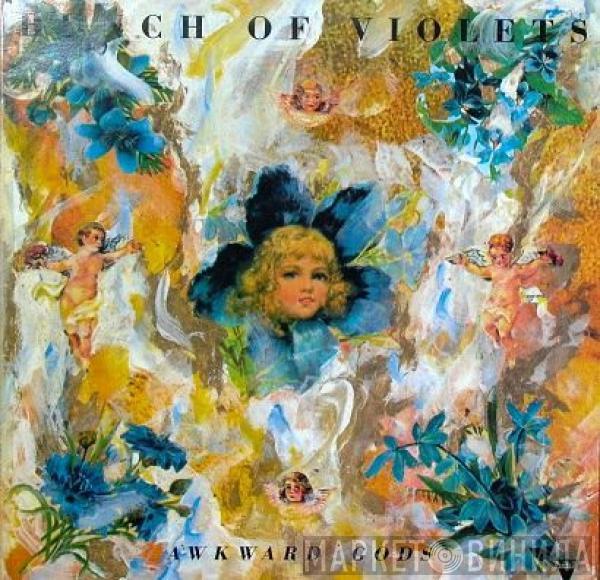 Bunch Of Violets - Awkward Gods