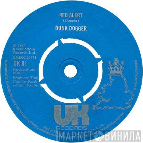 Bunk Dogger - Red Alert / Whenever I See Your Light