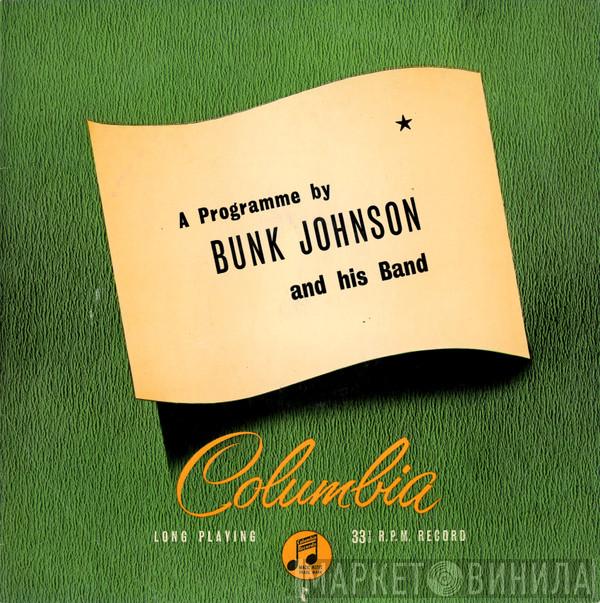 Bunk Johnson & His Band - A Programme By Bunk Johnson And His Band