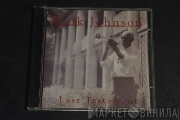  Bunk Johnson  - Last Testament