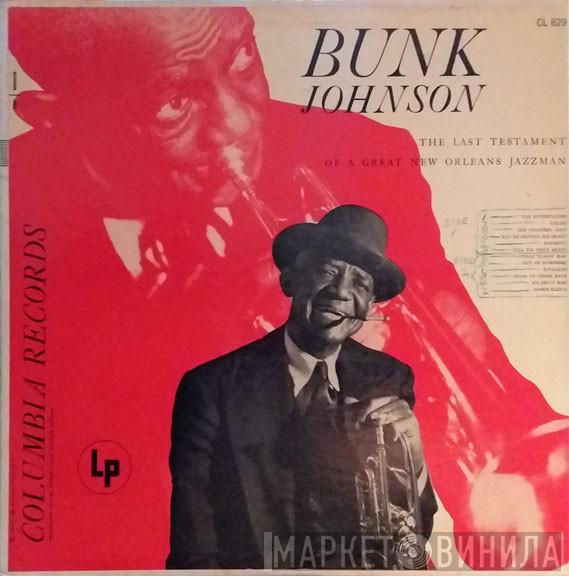 Bunk Johnson  - The Last Testament Of A Great New Orleans Jazzman