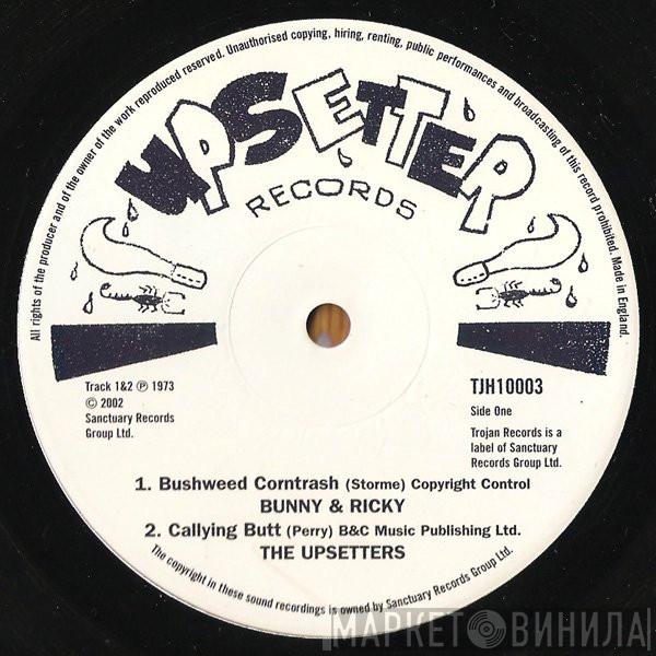 Bunny & Ricky Lee Perry The Upsetters  - Bushweed Corntrash / Callying Butt / Stay Dread