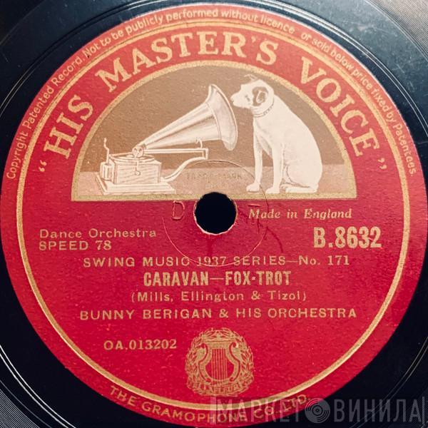  Bunny Berigan & His Orchestra  - Caravan / A Study In Brown