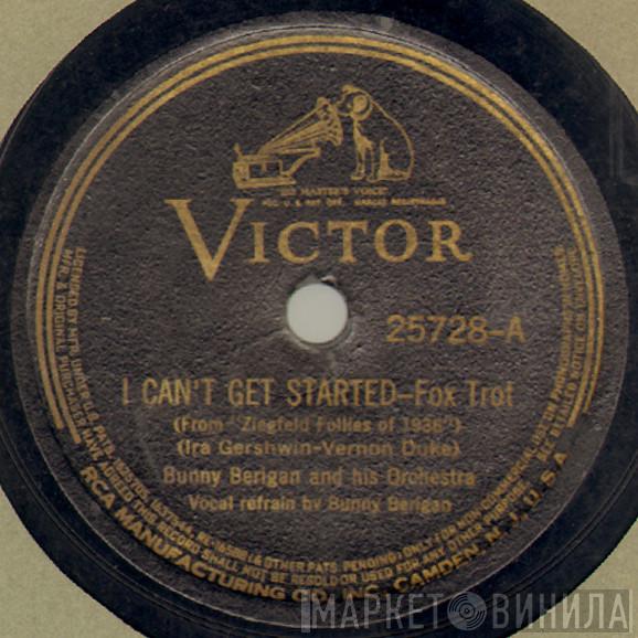  Bunny Berigan & His Orchestra  - I Can't Get Started / The Prisoner's Song