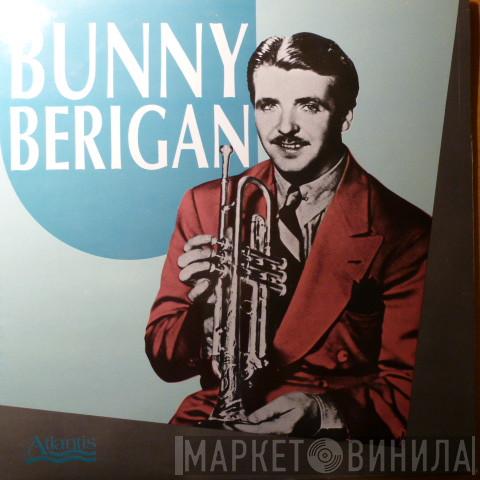Bunny Berigan - Bunny Berigan