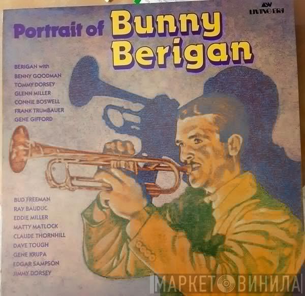Bunny Berigan - Portrait Of Bunny Berigan