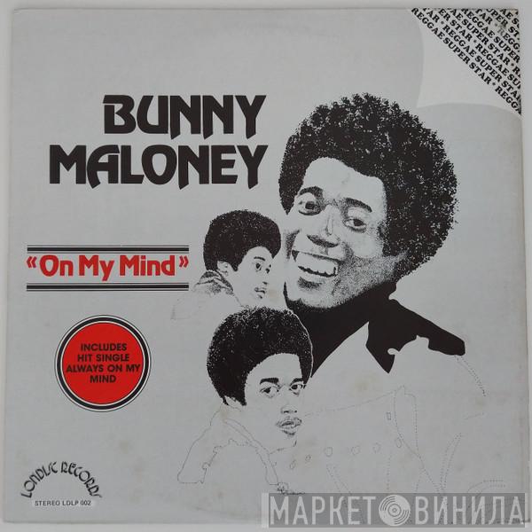 Bunny Maloney - On My Mind
