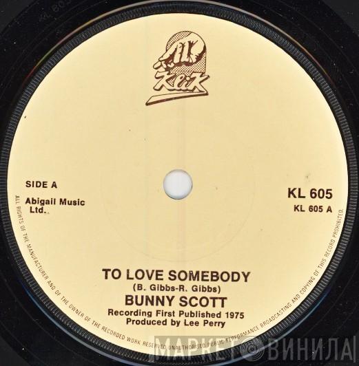 Bunny Scott - To Love Somebody / Second Avenue