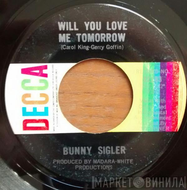  Bunny Sigler  - Will You Love Me Tomorrow / Let Them Talk