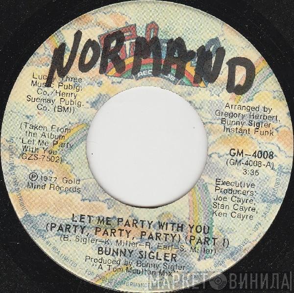 Bunny Sigler - Let Me Party With You (Party, Party, Party)