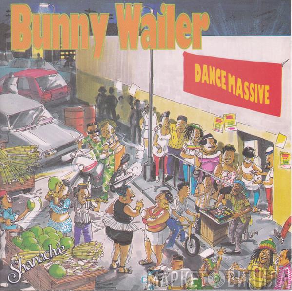  Bunny Wailer  - Dance Massive