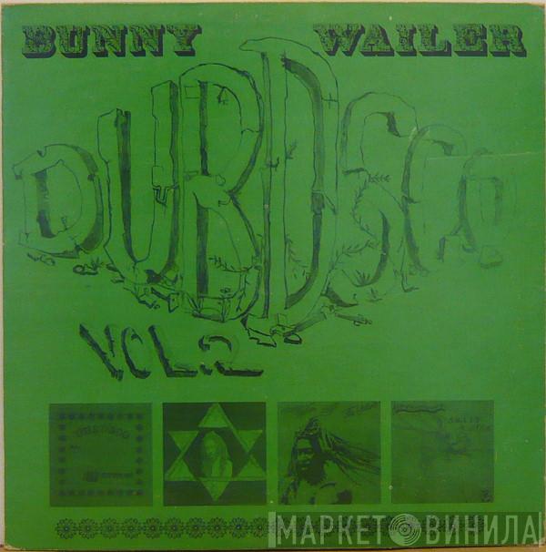  Bunny Wailer  - Dubdsco Vol. 2