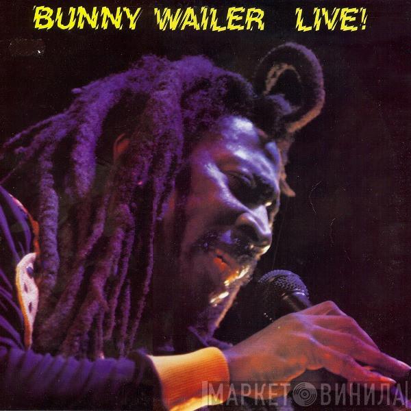  Bunny Wailer  - Live!
