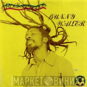  Bunny Wailer  - Rock 'N' Groove