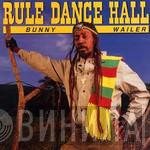  Bunny Wailer  - Rule Dance Hall
