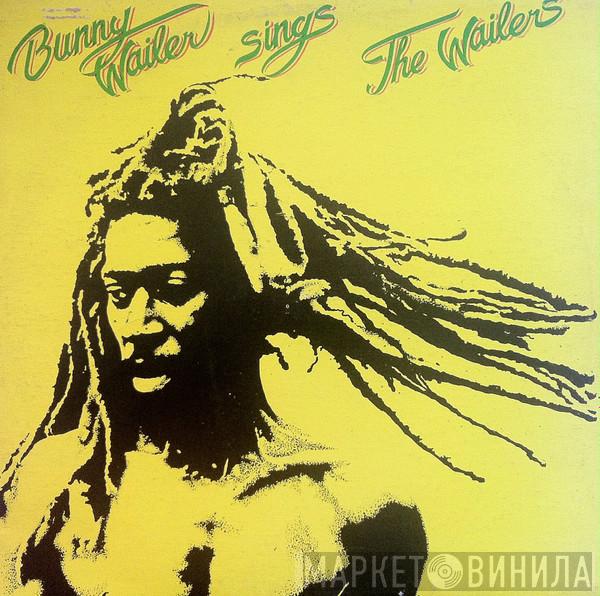  Bunny Wailer  - Sings The Wailers