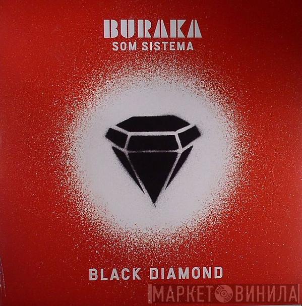 Buraka Som Sistema - Black Diamond