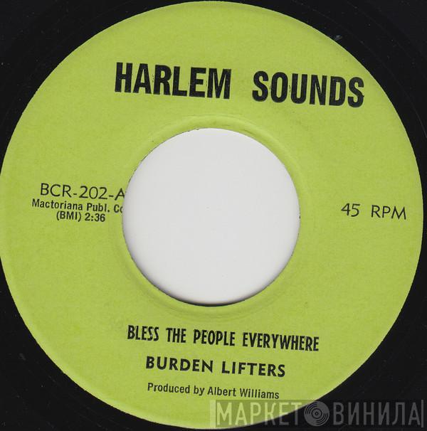 Burden Lifters - Bless The People Everywhere