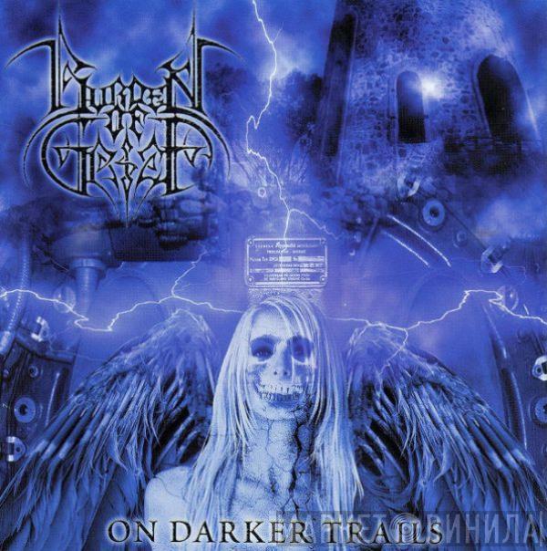 Burden Of Grief - On Darker Trails