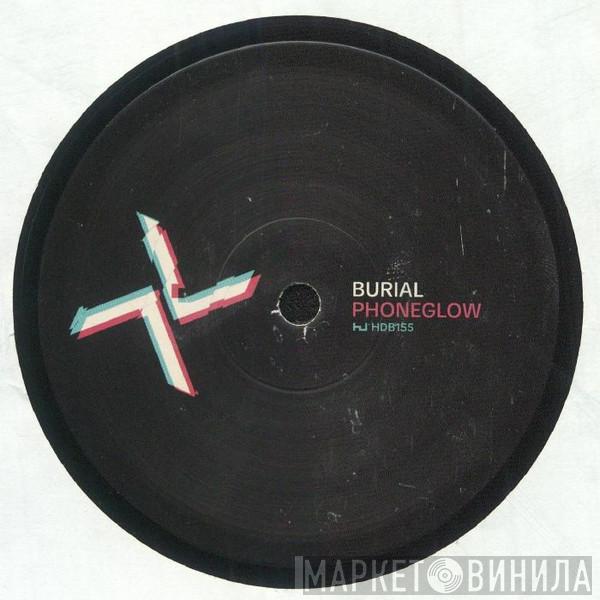Burial, Kode9 - Phoneglow / Eyes Go Blank