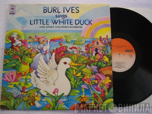 Burl Ives  - Burl Ives Sings Little White Duck And Other Children's Favorites