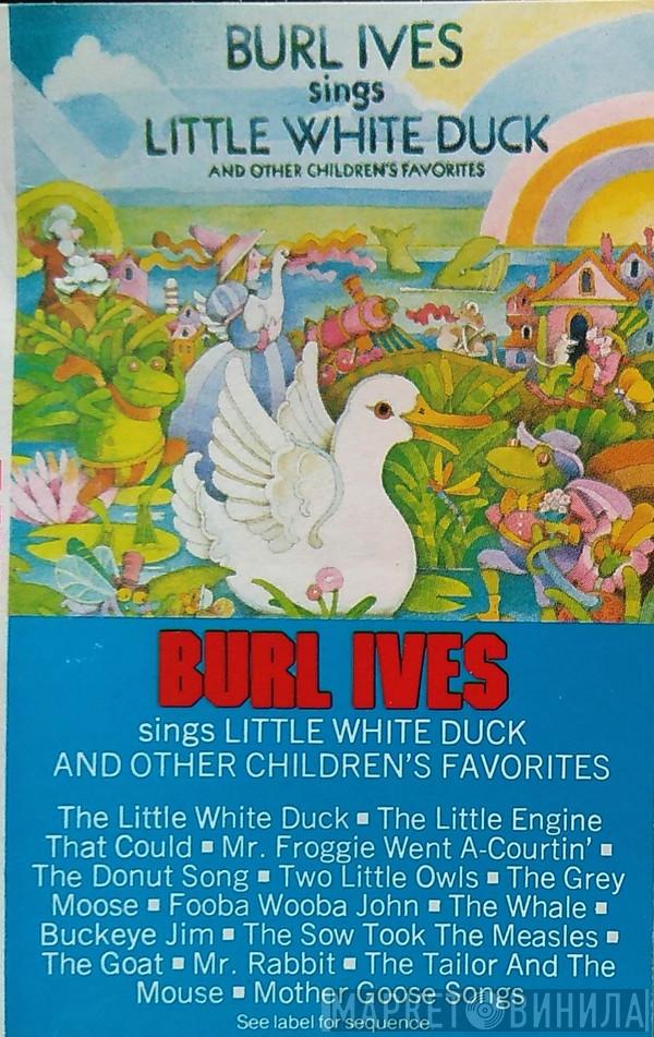  Burl Ives  - Burl Ives Sings Little White Duck And Other Children's Favorites
